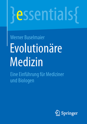 Evolutionäre Medizin von Buselmaier,  Werner