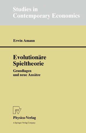 Evolutionäre Spieltheorie von Amann,  Erwin