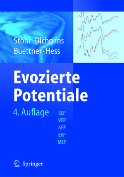 Evozierte Potenziale von Büttner,  Ulrich, Dichgans,  Johannes, Hess,  Christian W., Stöhr,  Manfred