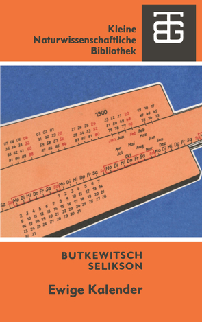 Ewige Kalender von Butkewitsch,  A. W., Selikson,  M. S.