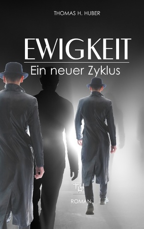 Ewigkeit von Huber,  Thomas H.