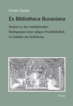 Ex Bibliotheca Bunaviana von Sander,  Torsten