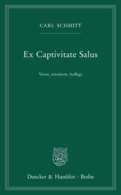 Ex Captivitate Salus. von Schmitt,  Carl