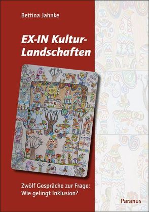 EX-IN Kulturlandschaften von Jahnke,  Bettina, Utschakowski,  Jörg
