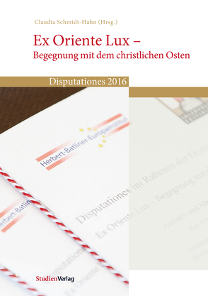 Ex Oriente Lux – Begegnung mit dem christlichen Osten von Schmidt-Hahn,  Claudia