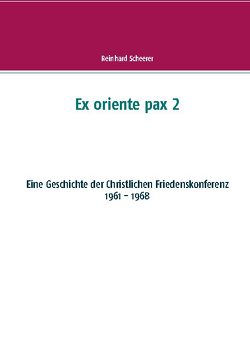 Ex oriente pax 2 von Scheerer,  Reinhard