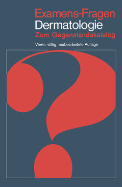 Examens-Fragen Dermatologie von Braun-Falco,  O., Burg,  G., Kolz,  R., Lonsdorf,  G.