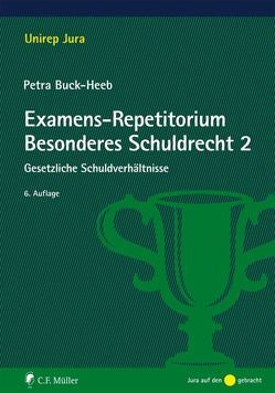 Examens-Repetitorium Besonderes Schuldrecht 2 von Buck-Heeb,  Petra