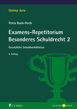 Examens-Repetitorium Besonderes Schuldrecht 2 von Buck-Heeb,  Petra