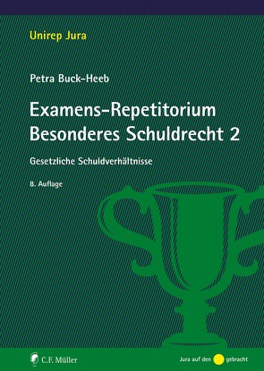 Examens-Repetitorium Besonderes Schuldrecht 2 von Buck-Heeb, Buck-Heeb,  Petra
