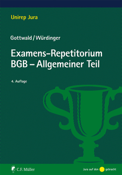 Examens-Repetitorium BGB-Allgemeiner Teil von Gottwald,  Peter, Würdinger,  Markus