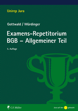 Examens-Repetitorium BGB-Allgemeiner Teil von Gottwald,  Peter, Würdinger,  Markus
