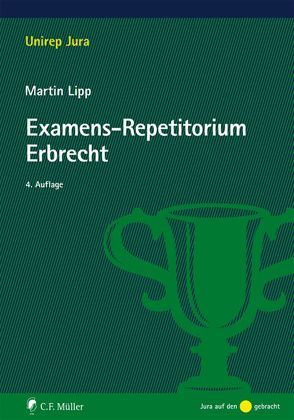 Examens-Repetitorium Erbrecht von Lipp,  Martin