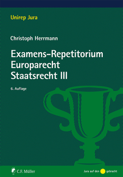 Examens-Repetitorium Europarecht. Staatsrecht III von Herrmann,  Christoph