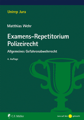 Examens-Repetitorium Polizeirecht von Wehr,  Matthias
