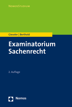 Examinatorium Sachenrecht von Berthold,  Benedikt, Gieseler,  Dieter