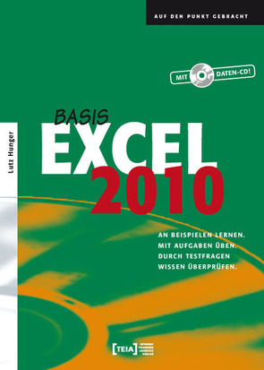 Excel 2010 Basis von Hunger,  Lutz
