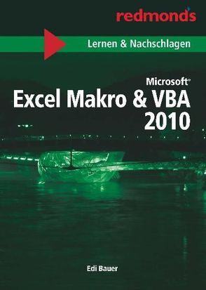 EXCEL 2010 MAKRO & VBA LERNEN UND NACHSCHLAGEN A5 von Bauer,  Edi