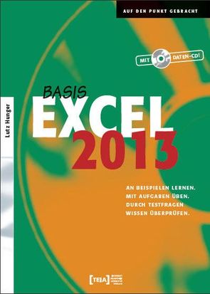 Excel 2013 Basis von Hunger,  Lutz