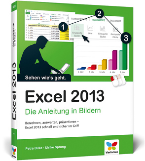 Excel 2013 von Bilke,  Petra, Sprung,  Ulrike