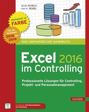 Excel 2016 im Controlling von Schels,  Ignatz, Seidel,  Uwe M.
