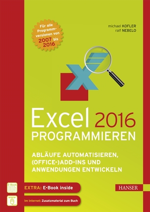Excel 2016 programmieren von Kofler,  Michael, Nebelo,  Ralf