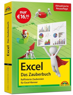 Excel – Das Zauberbuch: Raffinierte Zaubereien für Excel-Kenner von Fleckenstein,  Jens, Georgi,  Boris, Schels,  Ignatz