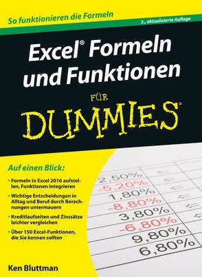 Excel Formeln und Funktionen für Dummies von Bluttman,  Ken, Haller,  Michaela