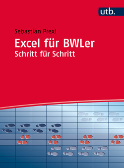 Excel für BWLer Schritt für Schritt von Prexl,  Sebastian