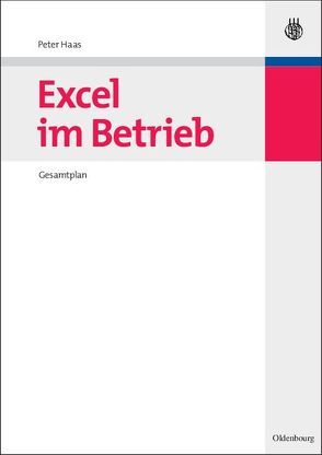 Excel im Betrieb von Haas,  Peter