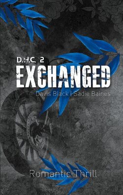 Exchanged – Sergej von Baines,  Sadie, Black,  Davis