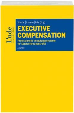 Executive Compensation von Havranek,  Christian, Hofer,  Christoph, Schuster,  Gernot