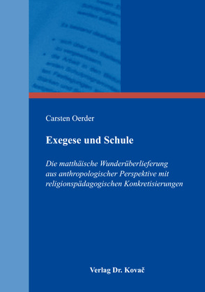 Exegese und Schule von Oerder,  Carsten