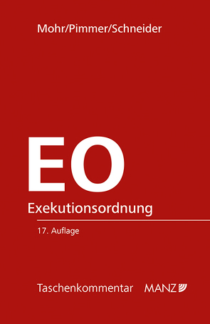 Exekutionsordnung – EO von Mohr,  Franz, Pimmer,  Herbert, Schneider,  Birgit