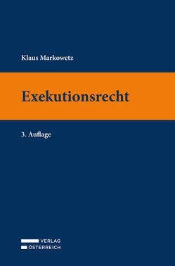 Exekutionsrecht von Markowetz,  Klaus