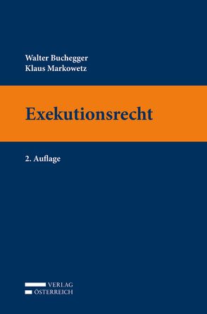 Exekutionsrecht von Buchegger,  Walter, Markowetz,  Klaus