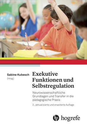 Exekutive Funktionen und Selbstregulation von Kubesch,  Sabine