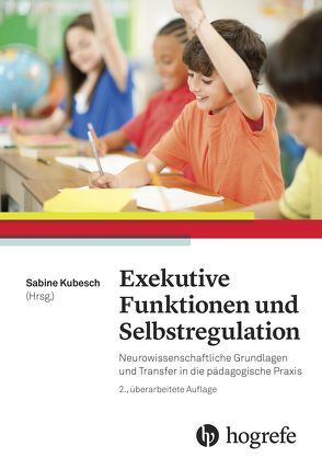 Exekutive Funktionen und Selbstregulation von Kubesch,  Sabine