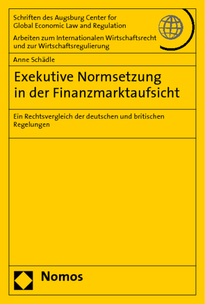 Exekutive Normsetzung in der Finanzmarktaufsicht von Schädle,  Anne