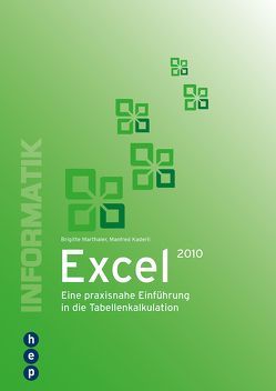 Excel 2010 von Kaderli,  Manfred, Marthaler,  Brigitte