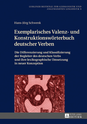 Exemplarisches Valenz- und Konstruktionswörterbuch deutscher Verben von Schwenk,  Hans-Jörg