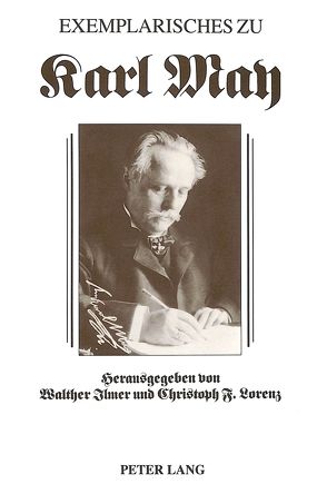 Exemplarisches zu Karl May von Ilmer,  Walther, Lorenz,  Christoph F