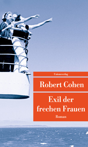 Exil der frechen Frauen von Cohen,  Robert