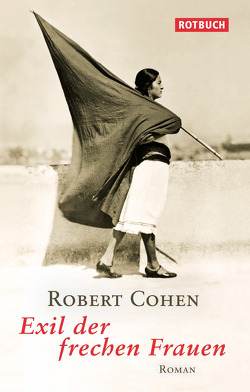 Exil der frechen Frauen von Cohen,  Robert