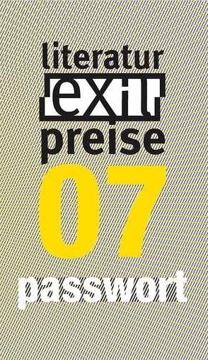 exil literaturpreise 07 – passwort von Stippinger,  Christa