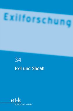 Exil und Shoah von Bannasch,  Bettina, Bischoff,  Doerte, Krohn,  Claus-Dieter, Schreckenberger,  Helga