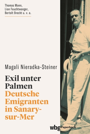 Exil unter Palmen von Nieradka-Steiner,  Magali