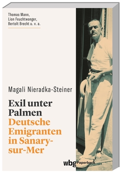 Exil unter Palmen von Nieradka-Steiner,  Magali