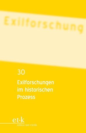 Exilforschungen im historischen Prozess von Rotermund,  Erwin