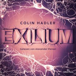 Exilium von Hadler,  Colin, Pensel,  Alexander